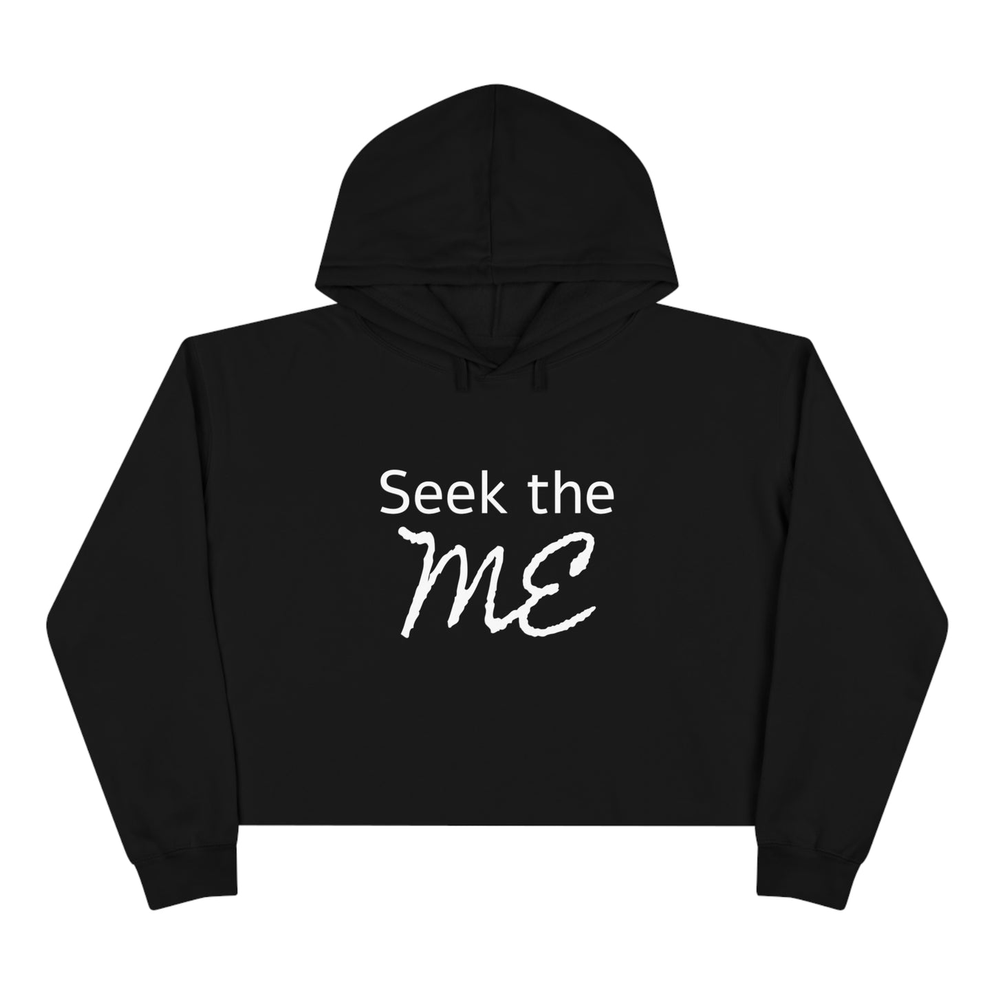 Women's Crop Hoodie - Seek The Me Crop Hoodie